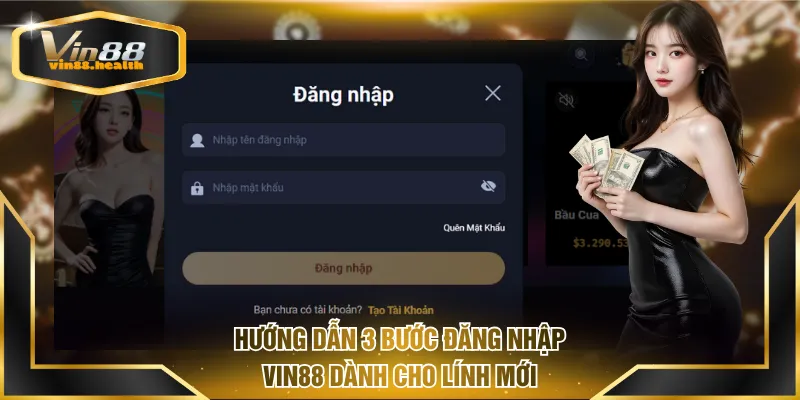 Hướng dẫn 3 bước đăng nhập VIN88 dành cho lính mới